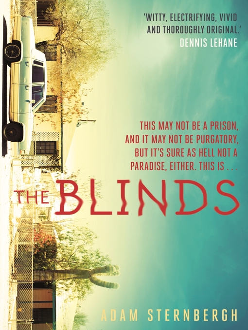 Title details for The Blinds by Adam Sternbergh - Available